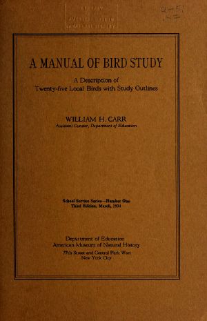 [Gutenberg 57134] • A Manual of Bird Study / A Description of Twenty-Five Local Birds with Study Options